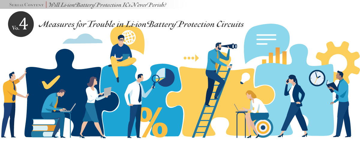 Li-ion Battery Protection ICs Serial Content Vol. 4